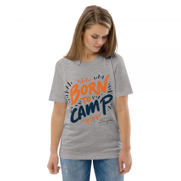 "Born To Camp" Unisex-Bio-Baumwoll-T-Shirt – Bild 34