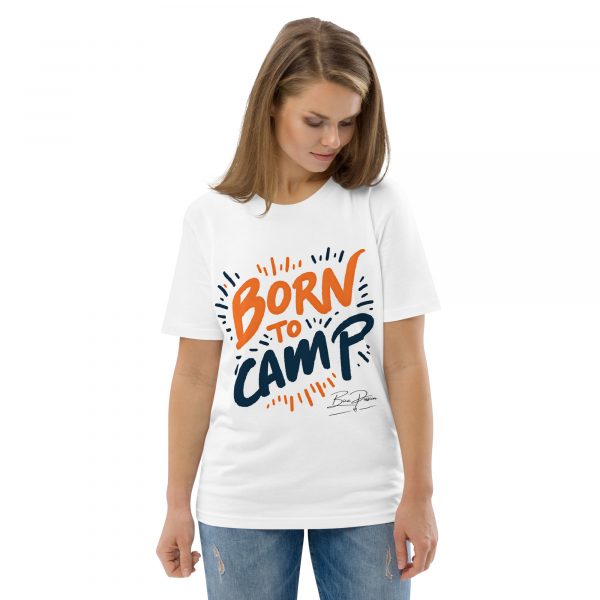 "Born To Camp" Unisex-Bio-Baumwoll-T-Shirt – Bild 74